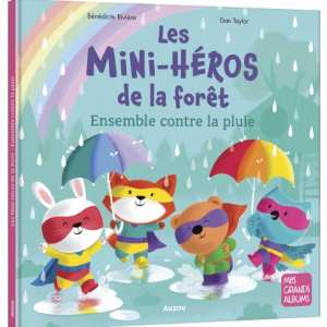 concept-store-idees-et-saveurs-Livre Les mini-héros de la forêt - ensemble contre la pluie - Auzou